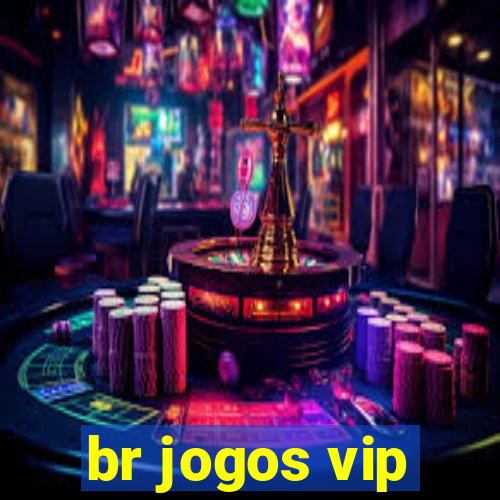 br jogos vip